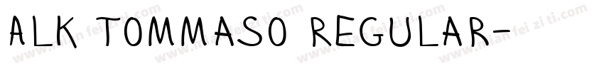 ALK Tommaso Regular字体转换